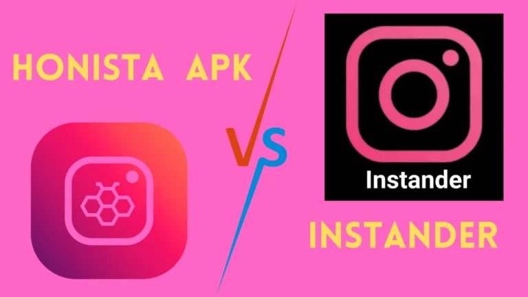 Honista vs Instander Which is the Best Companion for Instagram